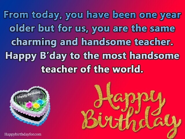 happy birthdays wishes and Message for teacher images pictures photos greetings cards messages