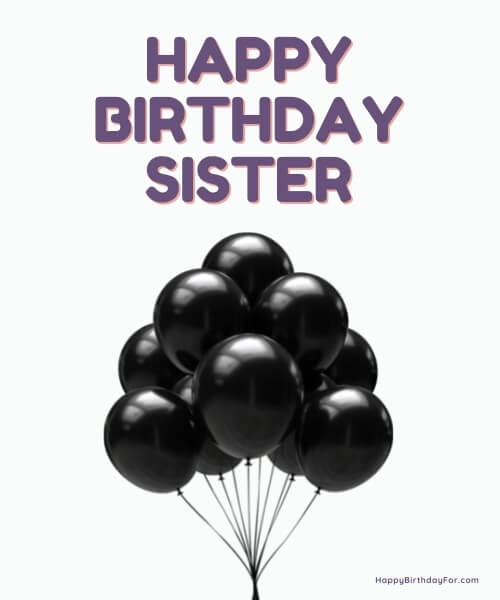 Happy Birthday Images For Sister Wishes