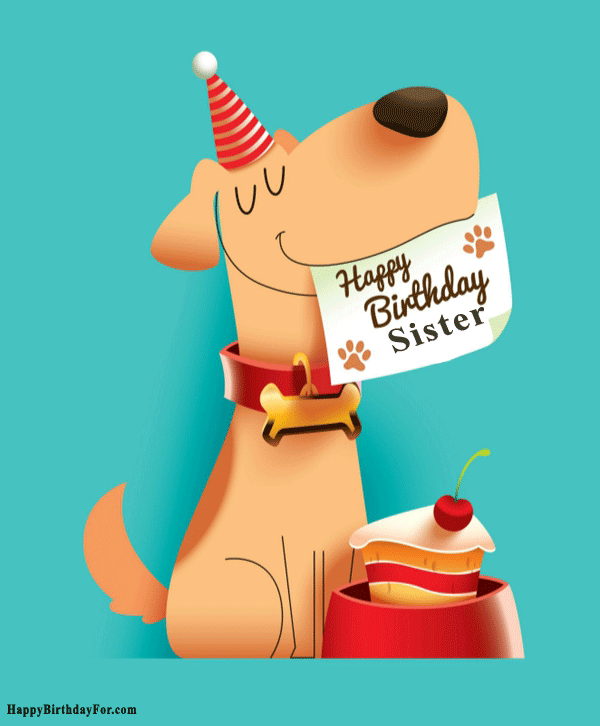 Happy Birthday Sister GIF Dog