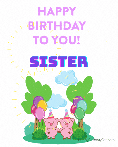 Happy birthday Sister GIF Image