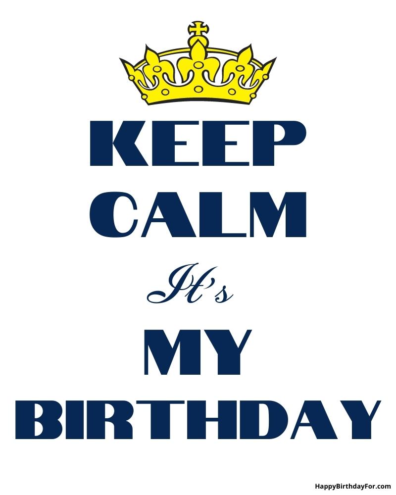 Keep Calm It's My Birthday Image